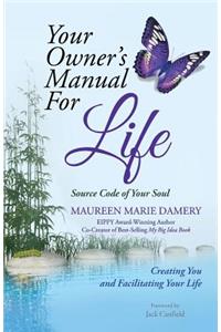 Your Owner's Manual For Life