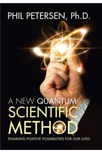 New Quantum Scientific Method