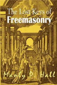 The Lost Keys of Freemasonry