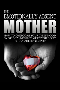 Emotionally Absent Mother