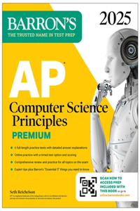 AP Computer Science Principles Premium, 2025:  6 Practice Tests + Comprehensive Review + Online Practice