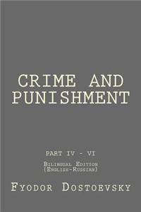 Crime and Punishment: Crime and Punishment IV - VI: Bilingual Edition (English-Russian)