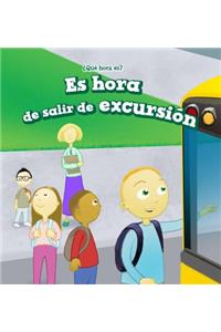 Es Hora de Salir de Excursión (It's Time for a Field Trip)