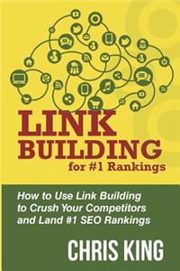 Link Building for #1 Rankings