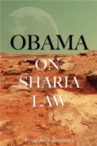 Obama On Sharia Law