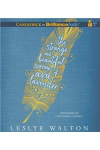 Strange and Beautiful Sorrows of Ava Lavender