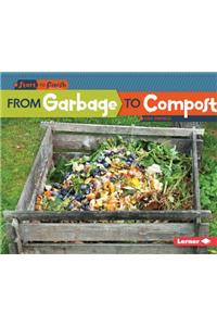 From Garbage to Compost