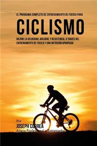 El Programa Completo de Entrenamiento de Fuerza para Ciclismo