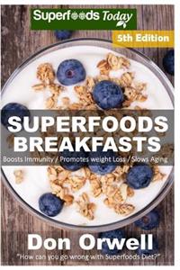 Superfoods Breakfasts