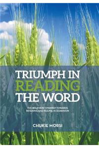 Triumph in Reading the Word