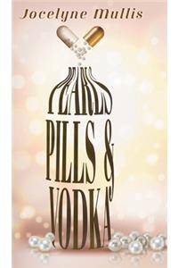 Pearls, Pills and Vodka