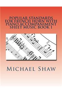 Popular Standards For French Horn With Piano Accompaniment Sheet Music Book 1