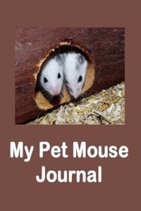 My Pet Mouse Journal