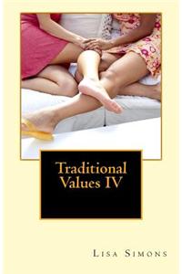 Traditional Values IV