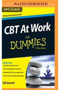 CBT at Work for Dummies