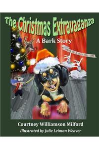 The Christmas Extravaganza: A Bark Story