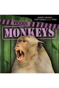 Vicious Monkeys