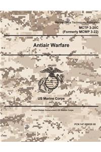 Marine Corps Techniques Publication MCTP 3-20C Formerly MCWP 3-22, Antiair Warfare 2 May 2016