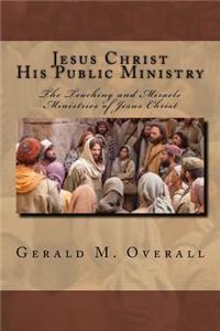 Jesus Christ - His Public Ministry