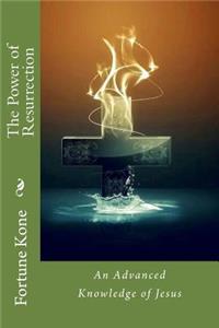 Knowing the Power of Resurrection