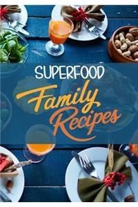 Superfood Family Recipes