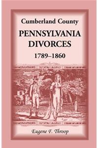 Cumberland County, Pennsylvania, Divorces, 1789-1860