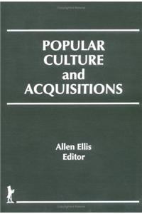 Popular Culture and Acquisitions