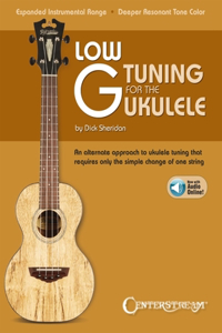 Low G Tuning for the Ukulele