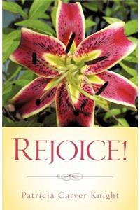 Rejoice!