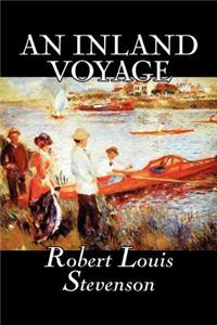 Inland Voyage by Robert Louis Stevenson, Fiction, Classics, Action & Adventure