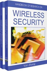 Handbook of Research on Wireless Security