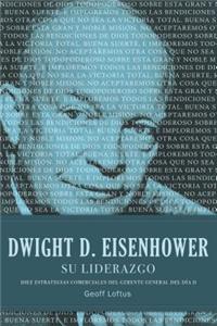 Dwight D. Eisenhower su Liderazgo