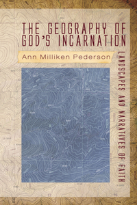 The Geography of God's Incarnation