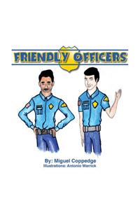 Friendly Officers