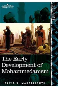 The Early Development of Mohammedanism