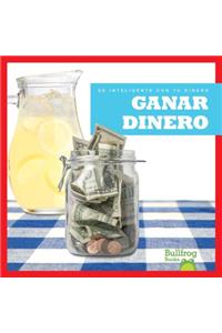 Ganar Dinero (Earning Money)