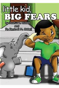 Little Kid, Big Fears