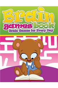 Brain Games Books (Brain Games for Every Day)