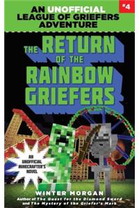 Return of the Rainbow Griefers