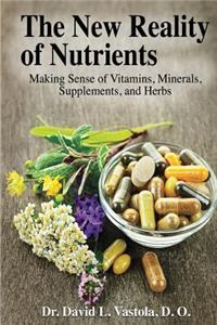 The New Reality of Nutrients