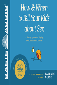 How and When to Tell Your Kids about Sex