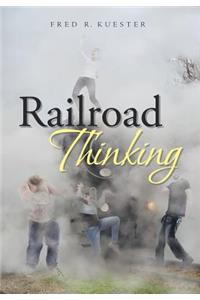 Railroad Thinking