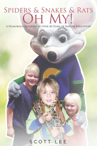 Spiders & Snakes & Rats - Oh My!