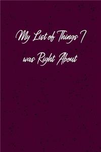 My list of things I was right about