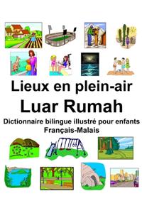 Français-Malais Lieux en plein-air/Luar Rumah Dictionnaire bilingue illustré pour enfants