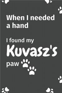 When I needed a hand, I found my Kuvasz's paw