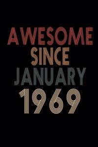 Awesome Since January 1969