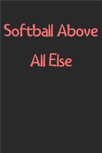 Softball Above All Else