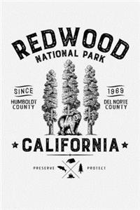 Redwood National Park California Humboldt County Del Norte County Since 1969 Preserve Protect