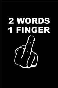 Two Words, One Finger